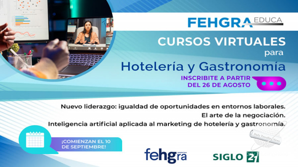 FEHGRA y Universidad Siglo 21 lanzan nueva edici�n de cursos virtuales certificados